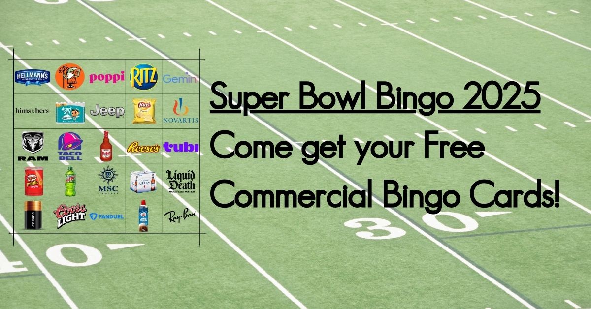 Super Bowl Bingo 2025 - Download your free bingo cards for the super bowl commercials!